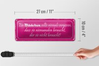 Blechschild Spruch 27x10cm Mädchen sollte niemals vergessen Dekoration