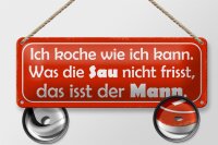 Blechschild Spruch 27x10cm Sau nicht frisst isst mein Mann Dekoration