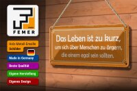 Blechschild Spruch 27x10cm Leben zu kurz um sich zu ärgern Dekoration