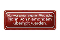 Blechschild Spruch 27x10cm wer eigenen Weg geht kann von...