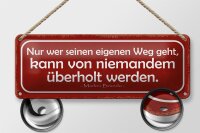 Blechschild Spruch 27x10cm wer eigenen Weg geht kann von Dekoration