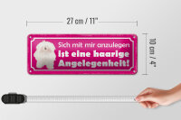 Blechschild Spruch 27x10cm Hund eine haarige Angelegenheit Dekoration
