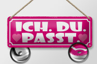 Blechschild Spruch 27x10cm ich du passt Herz Liebe Dekoration
