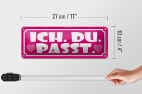 Blechschild Spruch 27x10cm ich du passt Herz Liebe Dekoration