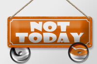 Blechschild Hinweis 27x10cm Not Today nicht heute Dekoration