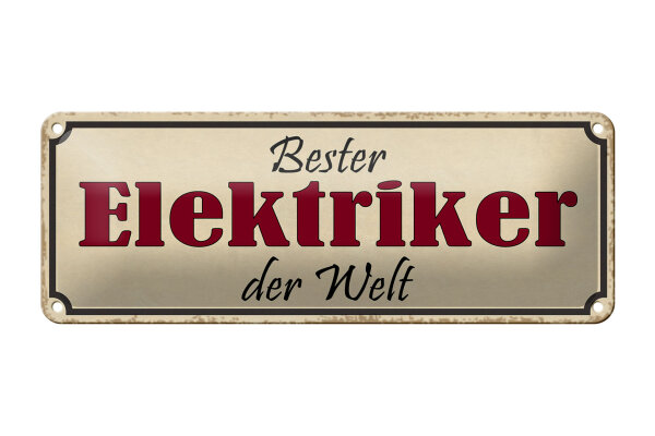 Blechschild Spruch 27x10cm bester Elektriker der Welt Dekoration