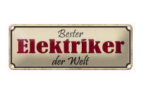 Blechschild Spruch 27x10cm bester Elektriker der Welt Dekoration