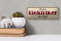 Blechschild Spruch 27x10cm bester Elektriker der Welt Dekoration