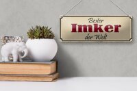 Blechschild Spruch 27x10cm bester Imker der Welt Honig Dekoration