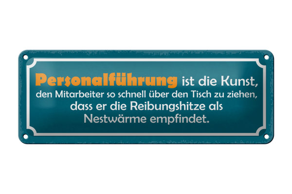Blechschild Spruch 27x10cm Personalführung ist die Kunst Dekoration