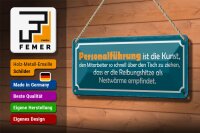 Blechschild Spruch 27x10cm Personalführung ist die Kunst Dekoration