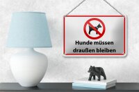 Blechschild Hinweis 18x12cm Hunde müssen draußen bleiben