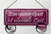 Blechschild Spruch 27x10cm guter Gast ist niemals Last Dekoration