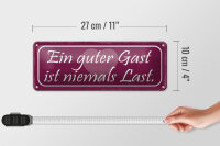 Blechschild Spruch 27x10cm guter Gast ist niemals Last Dekoration