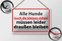 Blechschild Hinweis 18x12cm Alle Hunde draußen bleiben