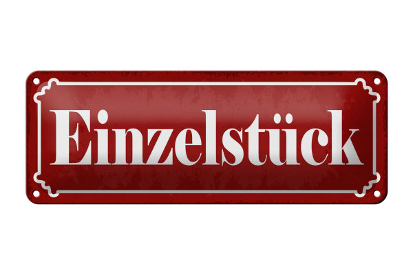 Blechschild Hinweis 27x10cm Einzelstück rotes Schild