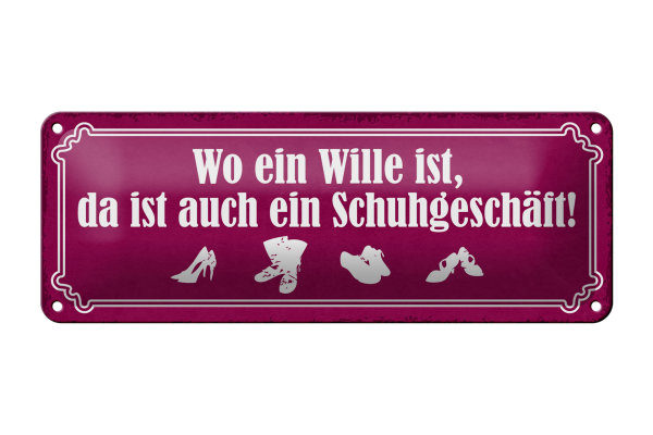 Blechschild Spruch 27x10cm wo ein Wille ist Schuhgeschäft Dekoration