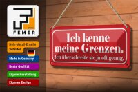 Blechschild Spruch 27x10cm kenne meine Grenzen überschreite Dekoration