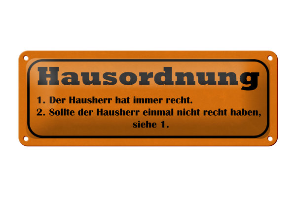 Blechschild Spruch 27x10cm Hausordnung Hausherr immer Recht