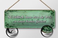 Blechschild Spruch 27x10cm sei fröhlich Welt bunter Garten Dekoration