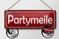 Blechschild Hinweis 27x10cm Partymeile Dekoration