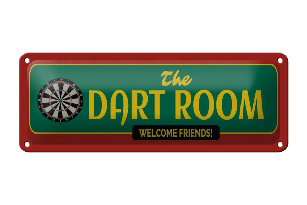 Blechschild Hinweis 27x10cm the Dart Room welcome Friends Dekoration