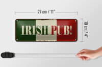 Blechschild Hinweis 27x10cm Irish Pub Kneipe Dekoration