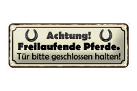 Blechschild Spruch 27x10cm Achtung freilaufende Pferde...