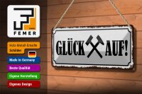 Blechschild Spruch 27x10cm Glück auf Hammer Bergbau Dekoration