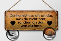Blechschild Spruch 27x10cm denke nicht so oft an das was Dekoration