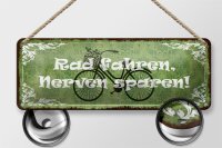 Blechschild Spruch 27x10cm Radfahren Nerven sparen Dekoration