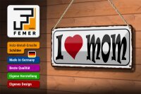 Blechschild Spruch 27x10cm I love Mom Mama Dekoration