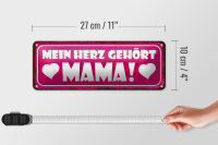 Blechschild Spruch 27x10cm mein Herz gehört Mama Dekoration