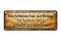 Blechschild Spruch 27x10cm schönste lieben geliebt werden Dekoration
