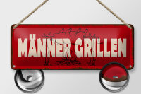 Blechschild Hinweis 27x10cm Männer Grillen Dekoration