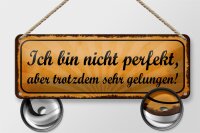 Blechschild Spruch 27x10cm ich bin nicht perfekt aber sehr Dekoration