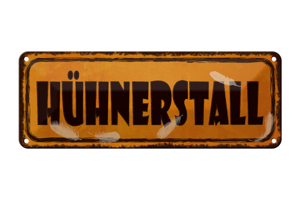 Blechschild Hinweis 27x10cm Hühnerstall Dekoration