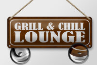 Blechschild Hinweis 27x10cm Grill Chill Lounge Grillen...