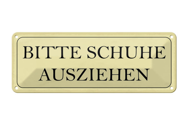 Blechschild Hinweis 27x10cm bitte Schuhe ausziehen Dekoration