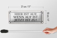Blechschild Spruch 27x10cm hier ist auf wenn auf ist jetzt Dekoration