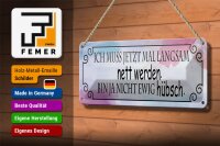 Blechschild Spruch 27x10cm ich muss mal langsam nett werden Dekoration