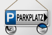 Blechschild Parken 27x10cm Parkplatz rechts Dekoration