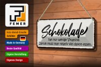 Blechschild Spruch 27x10cm Schokolade hat wenige Vitamine Dekoration