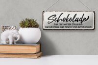 Blechschild Spruch 27x10cm Schokolade hat wenige Vitamine Dekoration