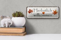 Blechschild Hinweis 27x10cm Herbstlich willkommen Dekoration