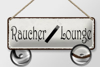 Blechschild Hinweis 27x10cm Raucher Lounge Dekoration
