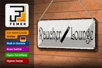 Blechschild Hinweis 27x10cm Raucher Lounge Dekoration