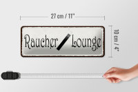 Blechschild Hinweis 27x10cm Raucher Lounge Dekoration