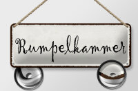 Blechschild Hinweis 27x10cm Rumpelkammer Dekoration