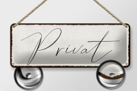 Blechschild Hinweis 27x10cm Privat Dekoration
